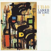 UB40 - Labour of Love II
